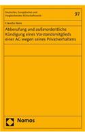 Abberufung Und Ausserordentliche Kundigung Eines Vorstandsmitglieds Einer AG Wegen Seines Privatverhaltens