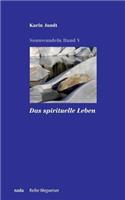 spirituelle Leben