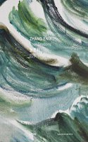 Zhang Enli: Four Seasons = Zhang Enli : Si Ji