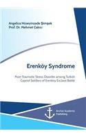 Erenköy Syndrome. Post-Traumatic Stress Disorder among Turkish Cypriot Soldiers of Erenköy Exclave Battle