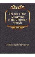 The use of the Apocrypha in the Christian church