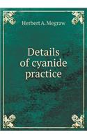 Details of cyanide practice