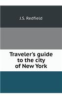 Traveler's Guide to the City of New York