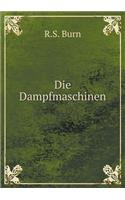 Die Dampfmaschinen