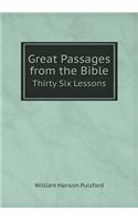 Great Passages from the Bible Thirty Six Lessons