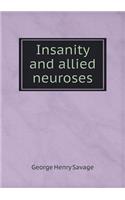 Insanity and allied neuroses