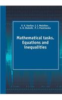 Math Tasks. Equations and Inequalities