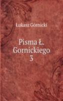 Pisma L. Gornickiego