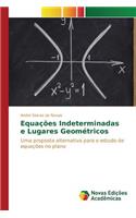 Equações Indeterminadas e Lugares Geométricos