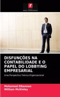 Disfunções Na Contabilidade E O Papel Do Lobbying Empresarial