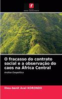 O fracasso do contrato social e a observação do caos na África Central