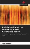 Judicialization of the Municipal Social Assistance Policy