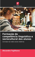 Formação da competência linguística e sociocultural dos alunos