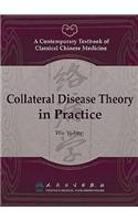 Collaterals Disease Theory in Practice
