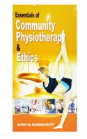 ESSENTIALS OF COMMUNITY PHYSIOTHERAPY & ETHICS