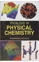 Problems in Physical Chemistry