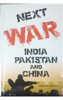 Next War India Pakistan and China