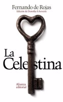 La Celestina / Tragicomedy of Calisto and Melibea: Tragicomedia De Calisto Y Melibea