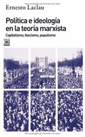 Politica e ideologia en la teoria marxista: Capitalismo, fascismo, populismo (Spanish Edition)