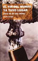 El fin del mundo ya tuvo lugar