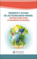 Presente y futuro de las tecnologias verdes: Contribuciones desde la Universitat de Valencia