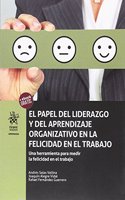 El papel del liderazgo y del aprendizaje organizativo en la felicidad en el trabajo