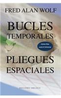 Bucles Temporales y Pliegues Espaciales