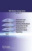 Framework and Challenges for Initiating Multinational Cooperation for the Development of a Radioactive Waste Repository