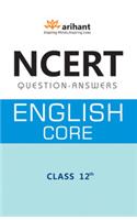 Ncert Questions-Answers - English Core For Class Xii