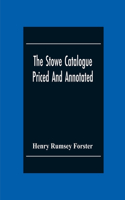 Stowe Catalogue Priced And Annotated