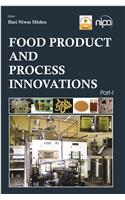 Food Product and Process Innovation (Completes In 2 Parts)