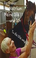 Ex-Traber Natrium: Meine Olle und ich