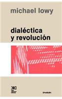 Dialectica y Revolucion. Ensayos de Sociologia E Historia del Marxismo
