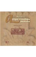 Manual de la Antigua Cronologia Mexicana