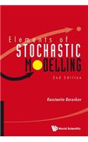 Elements of Stochastic Modelling (2nd Edition)