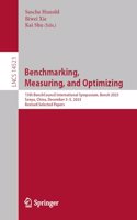 Benchmarking, Measuring, and Optimizing: 15th BenchCouncil International Symposium, Bench 2023, Sanya, China, December 3–5, 2023, Revised Selected Papers(14521 Lecture Notes in Computer Science)