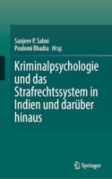 Kriminalpsychologie Und Das Strafrechtssystem in Indien Und Darüber Hinaus