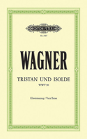 Tristan Und Isolde Wwv 90 (Vocal Score)