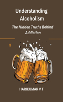 Understanding Alcoholism