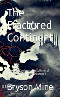 Fractured Continent