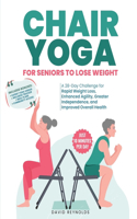 Chair Yoga for Seniors to Lose Weight