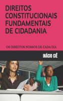 Direitos Constitucionais Fundamentais de Cidadania