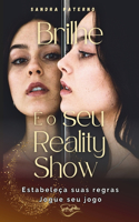 Brilhe É O Seu Reality Show