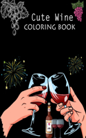 Cute Wine Coloring Book