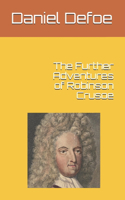 The Further Adventures of Robinson Crusoe