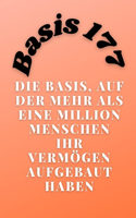 Basis 177: Die Basis, auf der mehr als eine Million Menschen ihr Vermögen aufgebaut haben