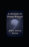 A Journey in Other Worlds illustrated