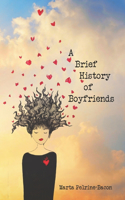 A Brief History of Boyfriends