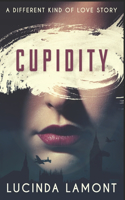 Cupidity