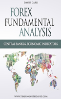 Forex with Fundamental Analysis - Central Banks and Economic Indicators